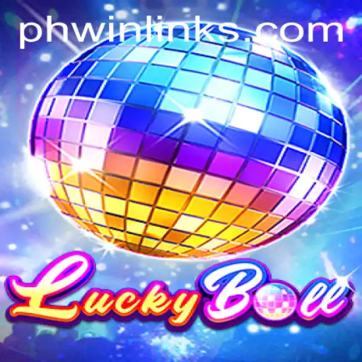 Exploring the Thrills of LuckyBall and its Connection to PHWIN